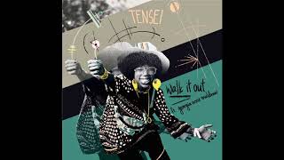 Tensei - Walk It Out (feat. Georgia Anne Muldrow)