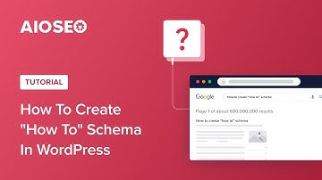 How To Create "How To" Schema in WordPress