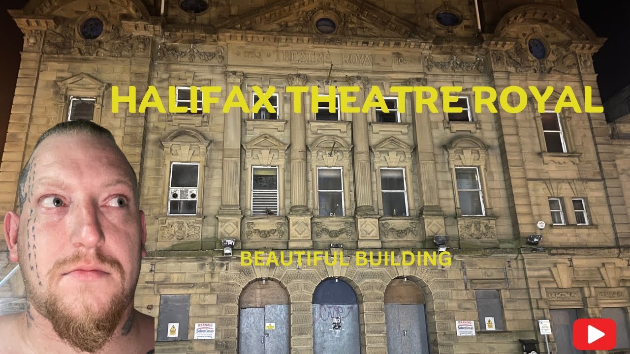 HALIFAX THEATRE ROYAL YouTube