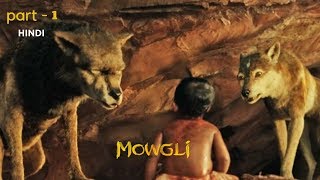 Mowgli Legend Of The Jungle - Full Movie In Hindi Best Moments ( Part-1 )