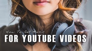How To Find Music For YouTube Videos - That Don't Suck!