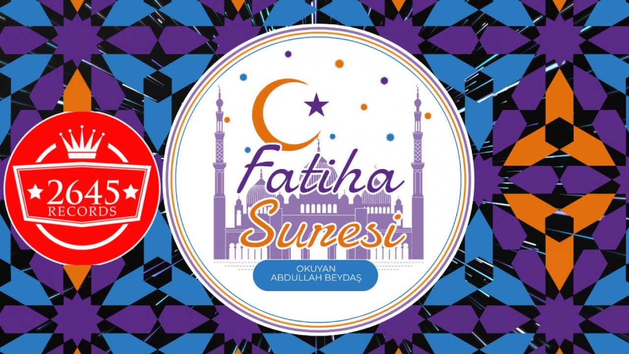 Abdullah Beydaş - Fatiha Suresi adlı videoyu YouTube'da izle Abdullah Beydaş - Fatiha Suresi adlı videoyu YouTube'da izle