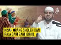 Kisah orang soleh dan raja dari bani israil  achmad alhabsyi