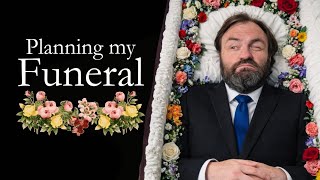 Planning my Funeral