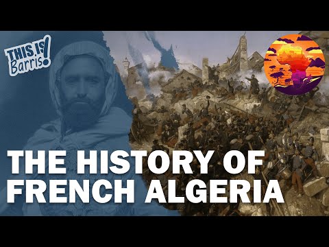 The Brutal French Conquest of Algeria