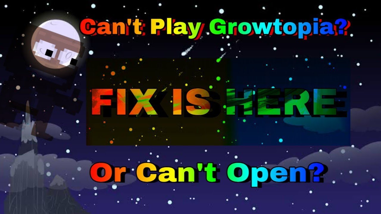 Can't play or can't open Growtopia? FIX IS HERE! GROWTOPIA YouTube