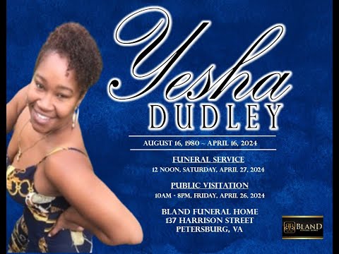 In Loving Memory of Yesha Dudley