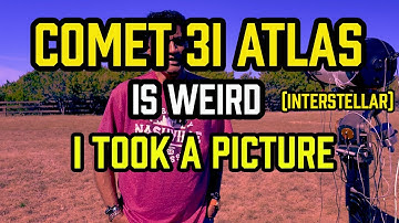 Comet 3i Atlas is WEIRD - I took a picture