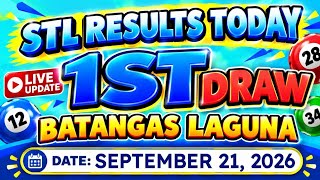 STL BATANGAS & LAGUNA RESULTS TODAY | SEPT 21, 2026 | 1ST DRAW LIVE