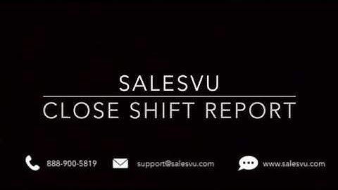 Close Shift Report