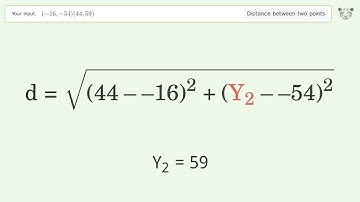Find the distance between two points p1 (-16,-54) and p2 (44,59): Step-by-Step Video Solution