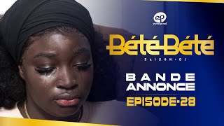 BÉTÉ BÉTÉ - Saison 1 - Episode 28 : Bande Annonce