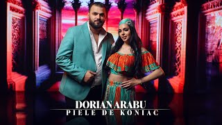 Dorian Arabu - Piele de koniac | Official Video