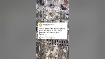 Pt2What are some quirks about your body that you think probably isn