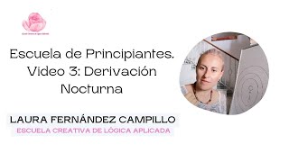 Escuela de Principiantes. Video 3. Derivación Nocturna