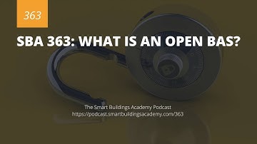 SBA 363: What Is An Open BAS