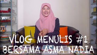 Tips Menulis Asma Nadia #1 : Kelebihan dan kekurangan seorang penulis