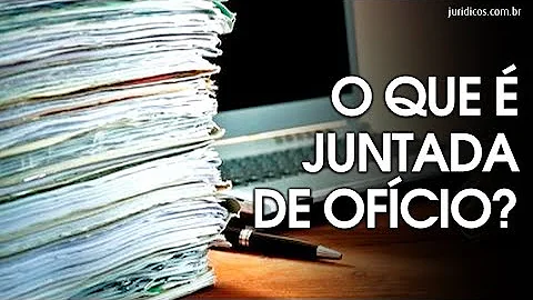 O que acontece depois de juntada de ofício?