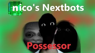 Roblox - Nico's Nextbots - Possession