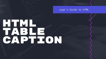 HTML Table Caption - Yogi
