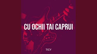 Download Lagu Cu Ochii Tai Caprui
