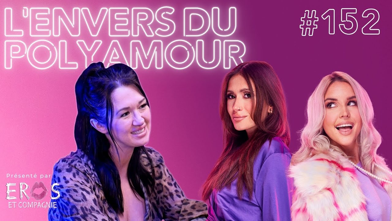 Sexe Oral #152 - La fin du polyamour? Avec Chloée Fitgamer