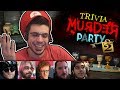 TRIVIA MURDER PARTY 2 RETURNS! (The Jackbox Party Pack 6 w/ Friends)