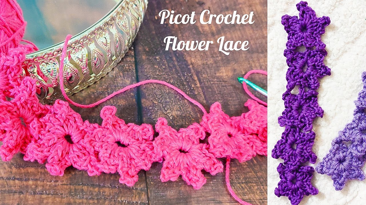 Flower Lace Pattern Picot Crochet Flower Easy Tutorial YouTube