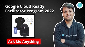Ask Me Anything! - Google cloud ready Facilitator Program 2022! | Newton School