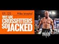 123: Mike Israetel - Why are Crossfitters so Jacked?