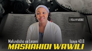 MASHAHIDI WAWILI (Isaya 40;8) LESSON 6 QUARTER 2 2024