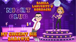 Babcia Lasuczity feat. Kordacki - My chcemy się zabawić (Gośc. Lasuczita, Wiktoria Domżalska Ananas)