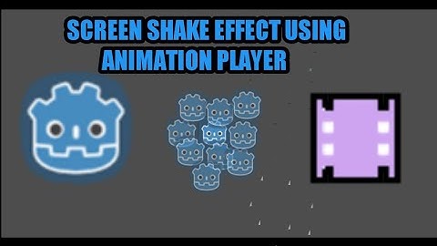 The Easiest Way To Make A Screen Shake Effects In Godot