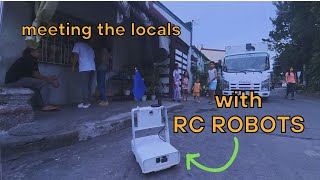 Meeting the Filipino Locals using RC ROBOTS!