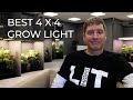 Best value grow light for a 4 x 4 or 120cm x 120cm grow tent