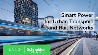 EcoStruxure Power enhances transport system resilience and sustainability | Schneider Electric