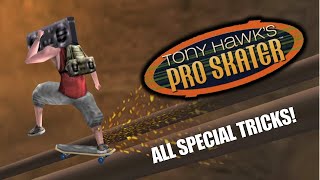 Tony Hawk’s Pro Skater: ALL SPECIAL TRICKS!