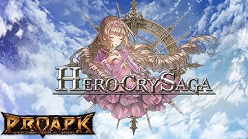 HeroCry Saga Gameplay Android / iOS (CBT)