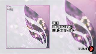 U4EUH – Elixir [Blue Soho Recordings]