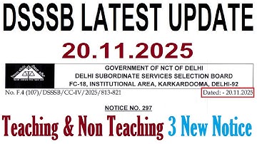 DSSSB LATST UPDATE 20.11.2025 | TEACHING & NON TEACHING 3 NEW NOTICE 2025