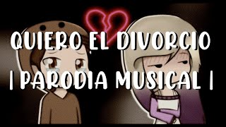 Quiero el Divorcio | Lyna | Parodia musical | (Letra/Lyrics) |