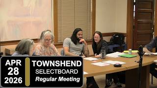 Townshend Selectboard Mtg 4/28/26