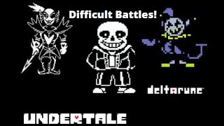 Hardest Undertale and Deltarune Battles! (With Difficulty Scalings)