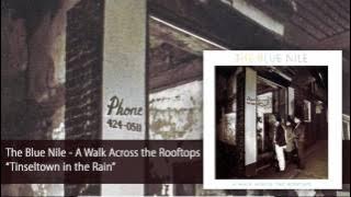 The Blue Nile - Tinseltown in the Rain