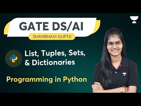 Lists, Tuples, Sets, & Dictionaries - Programming with Python | GATE 2024 | Shambhavi