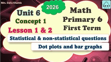 Math Primary 6 - Statistical questions & Graphs - First Term, New Curriculum, Grade 6 - 2026