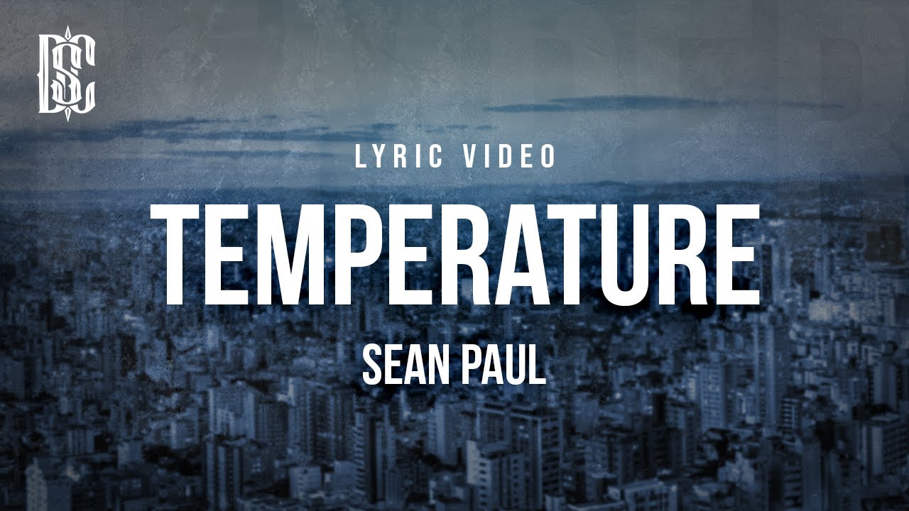 Sean Paul   Temperature  Lyrics