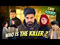 Who is the killer    case solved 