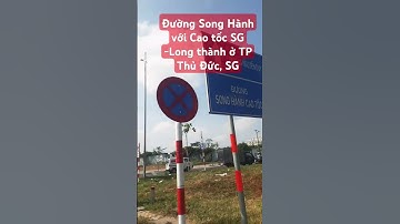 Đường Song Hành với Cao tốc SG -Long thành ở TP Thủ Đức, #tphcm #saigon #tintuc