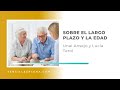 Sobre el largo plazo y edad